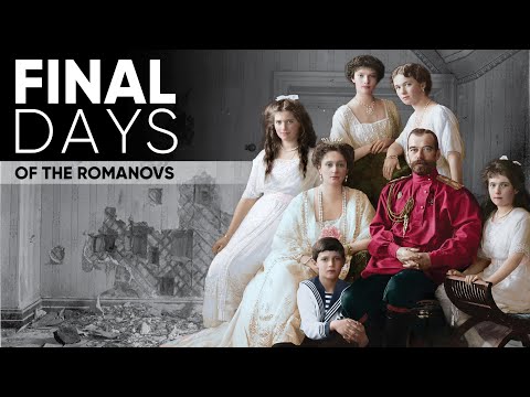 The Final Days of the Romanovs