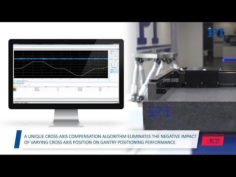 XYZ-Theta Gantry Control & Input Shaping—Advanced Algorithms, Multi-Axis Control in Automation | PI