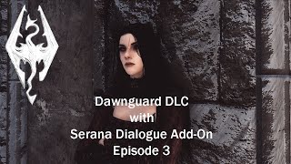 Dawnguard DLC with Serana Dialogue Add-On