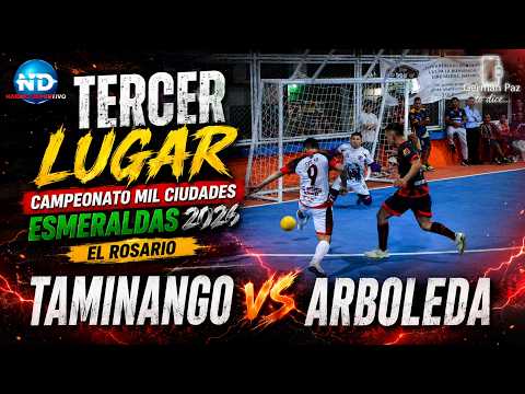 TAMINANGO VS ARBOLEDA 🔴 EN VIVO - TERCER LUGAR - MIL CIUDADES ESMERALDAS 2026
