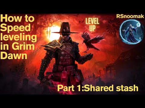 How to Speed leveling in Grim Dawn Part 1 Shared Stash