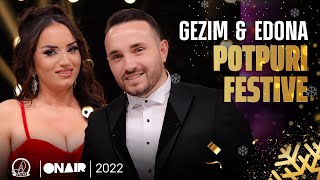 Gzim & Edona Hajdini - Potpuri Festive (Gezuar 2022)