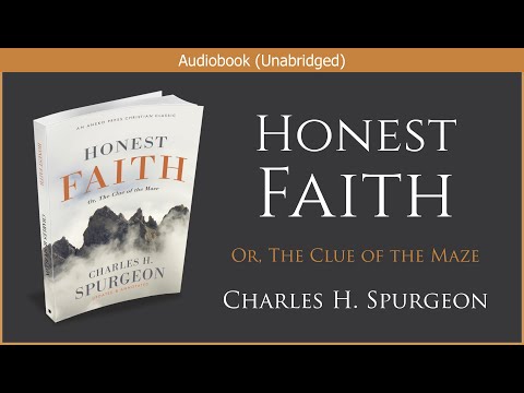 , title : 'Honest Faith | Charles H  Spurgeon | Free Christian Audiobook'
