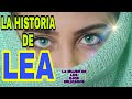 LA HISTORIA DE LEA LEA JACOB RAQUEL Y LEA La Historia De Lea Raquel Y Jacob Un Libro Mayor