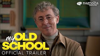 My Old School - Official Trailer