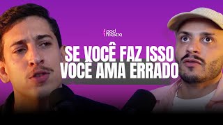 Por Que Você Sofre nos Relacionamentos (E Nem Percebe)