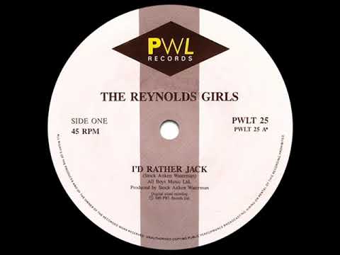 The Reynolds Girls - I'd Rather Jack (Extended Mix)