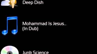 Deep Dish - Mohammad Is Jesus... (In Dub)