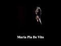 Maria Pia De Vito:  Carme’, M’ Alluntano pe’ Mo.