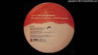 Corvin Dalek - Pounds & Penz (Oliver Klein Wet & Hard Remix)
