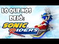 Lo Que Nos Dej : Sonic Riders