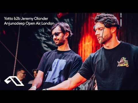 Yotto b2b Jeremy Olander at Anjunadeep Open Air London 2019 (Live) (Full HD Set)