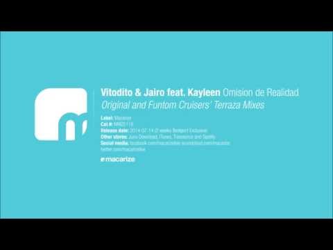 Vitodito & Jairo feat. Kayleen - Omision de Realidad (Original Mix)