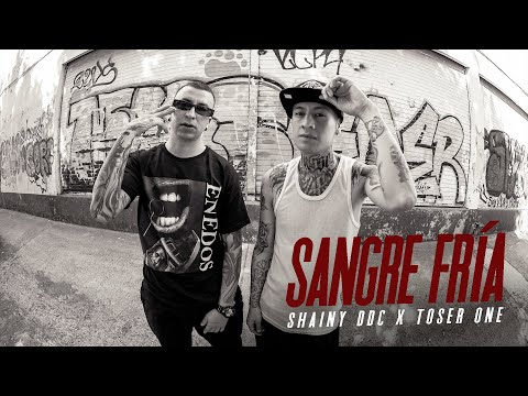 Shainy DDC x Toser One - Sangre Fría