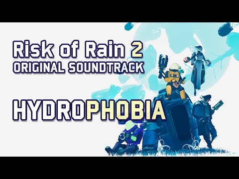 Chris Christodoulou - Hydrophobia | Risk of Rain 2 (2020)