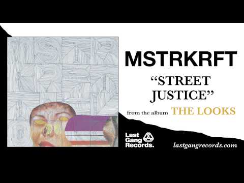 MSTRKRFT - Street Justice