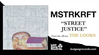 MSTRKRFT - Street Justice