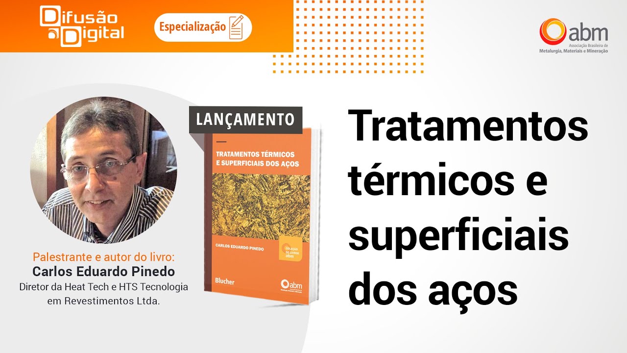 Webinar: Tratamentos térmicos e superficiais dos aços