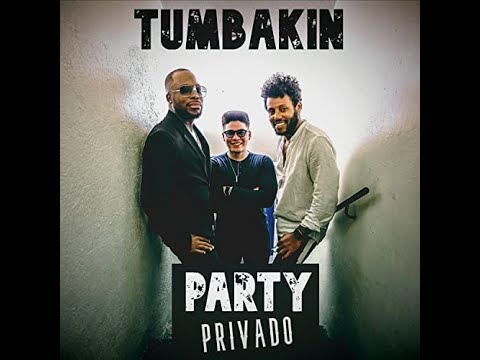 Party Privado - Tumbakin | ESTRENO 2023 | Audio