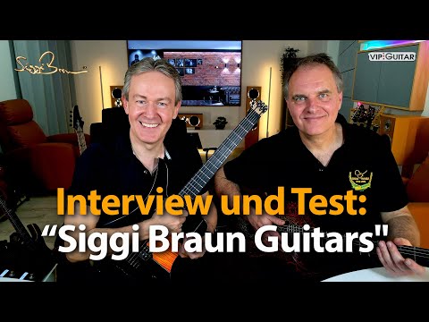 Gitarre live: "Siggi Braun Gitarren" Test und Interview