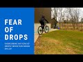 OVERCOMING MY FEAR OF DROPS FAZ4 Outdoor