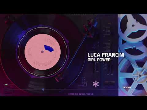 Luca Francini | Girl Power | 2022 | Original