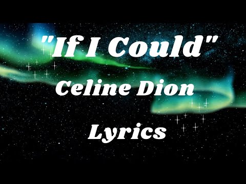 If I Could - Celine Dion (with Lyrics)