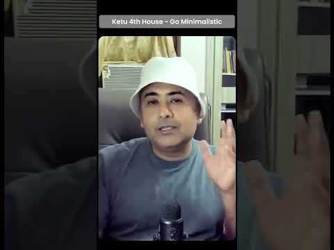 Ketu 4th House - Go Minimalistic.  #astrologycourses #deepanshugiri #astrocenter