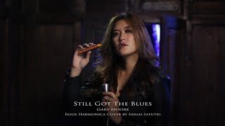Download lagu Still Got The Blues - Gary Moore (Rock Harmonica Cover by Sarah Saputri) mp3 Download lagu Still Got The Blues - Gary Moore (Rock Harmonica Cover by Sarah Saputri) mp3