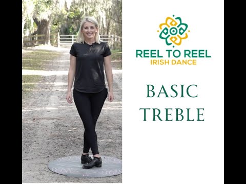 Basic Treble in Irish Dance