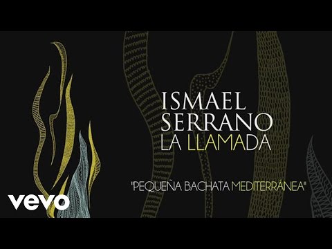 Ismael Serrano - Pequeña Bachata Mediterranea (Audio)