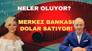 MERKEZ BANKASI DOLAR SATIYOR NELER OLUYOR?