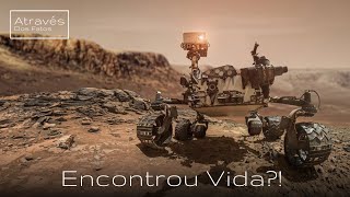 NASA Encontra Matéria Orgânica que indica VIDA EM MARTE | Através Dos Fatos