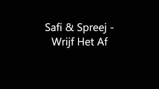 Safi &amp; Spreej - Wrijf Het Af