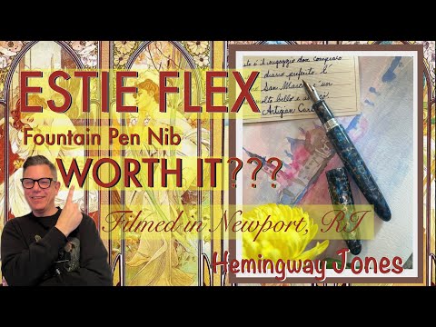 Is the Esterbrook Estie Flex Fountain Pen Nib Any Good?