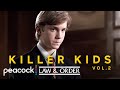 When Kids Kill Dangerous Kids Vol 2 Law Order