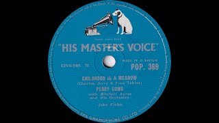 Perry Como - Childhood Is A Meadow