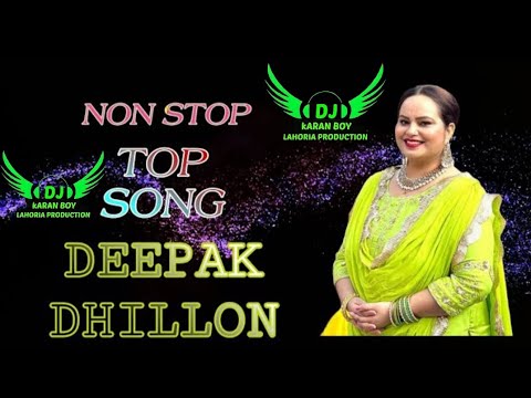 DEEPAK DHILLON TOP NON STOP SONG #punjabisong #deepakdhillon #nonstop