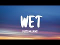 Russ Millions - Wet (Lyrics)
