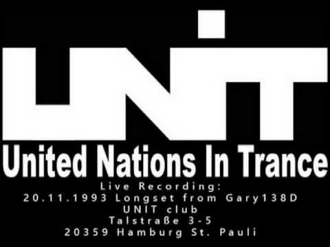 Live recording: "UNITED NATIONS IN TRANCE" with DJ Gary 138D UNIT Club Hamburg/Germany. 20.11.1993
