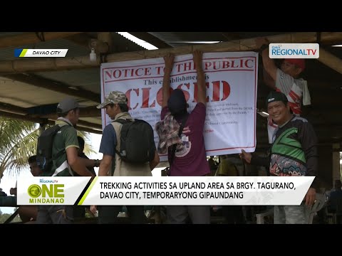One Mindanao: Trekking activities sa usa ka barangay sa Davao City, temporaryong gipaundang