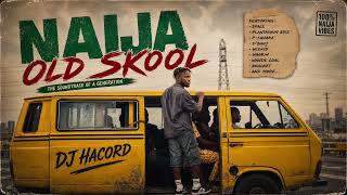Naija Old Skool Mix 2026 🇳🇬 | 2Baba, P-Square, D’Banj, Wande Coal, Wiz