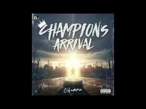 Champz - Champion's Arrival (full ep mixtape)