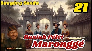 Download lagu Rusiah pelet Marongge - Dongeng Mang Barna #21 mp3