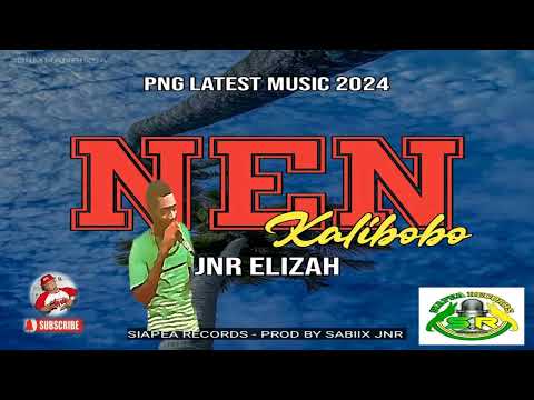 Nen Kalibobo (2024) Jnr Elizah 🔥🔥🔥(©Siapea Records - Prod. by Sabiix Jnr)