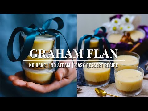 Valentine's Day 2022 Idea : Flan in Cups | Graham Flan Cups | No Steam, No Bake, No Oven