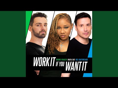 Work It If You Want It (Original Mix)