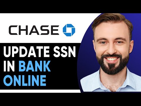 How To Update SSN in Chase Bank Online (2026)