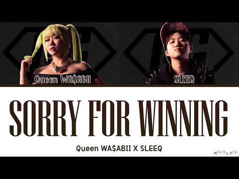 SLEEQ X QUEEN WA$ABII Sorry For Winning Lyrics (슬릭 X 퀸 와사비 - 잘나가서 미안 가사)