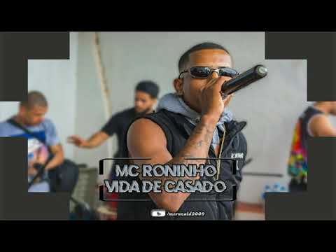 Mc Roninho - Vida De Casado (Áudio Oficial) Dj Th7us